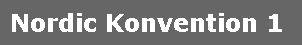 Nordic Konvention 1