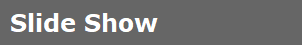 Slide Show